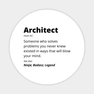 Architect - Ninja, Badass, Legend Magnet